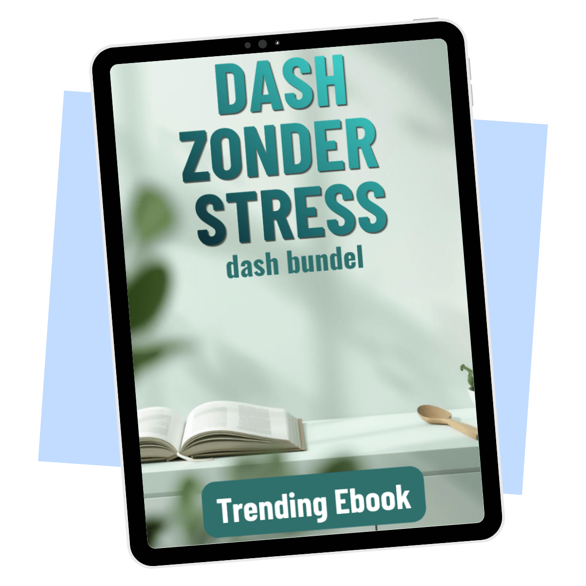 DASH Zonder Stress – E-book: gezond eten voor een lagere bloeddruk E-book Daily Vibes