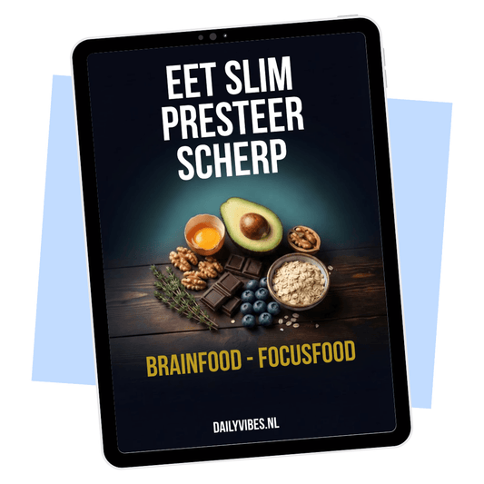 Eet Slim, Presteer Scherp – Brainfood & Focusfood Gids E-book Daily Vibes
